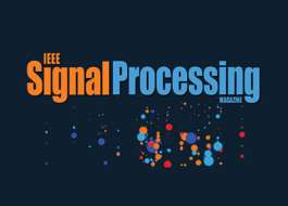 IEEE Signal Processing Magazine Special Issue