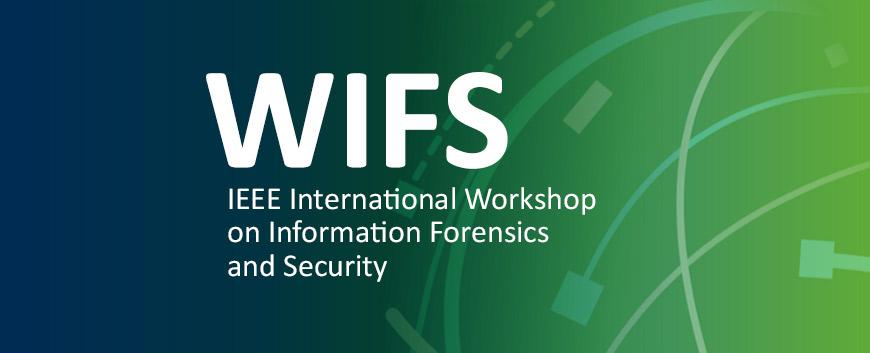 WIFS - IEEE International Workshop on Information Forensics and Security
