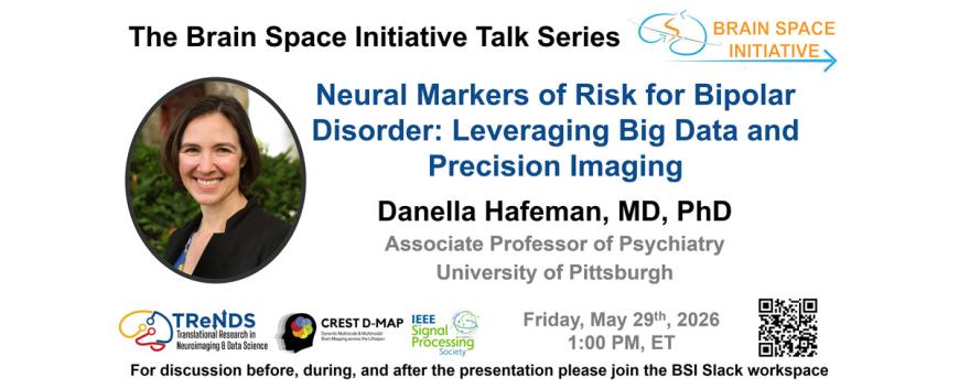SPS BSI Webinar: Neural Markers of Risk for Bipolar Disorder: Leveraging Big Data and Precision Imaging