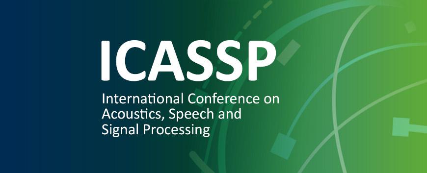 ICASSP - International Conference on Acoustics, Speech and Signal Processing