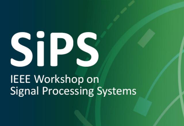 SiPS - IEEE Workshop on Signal Processing Systems