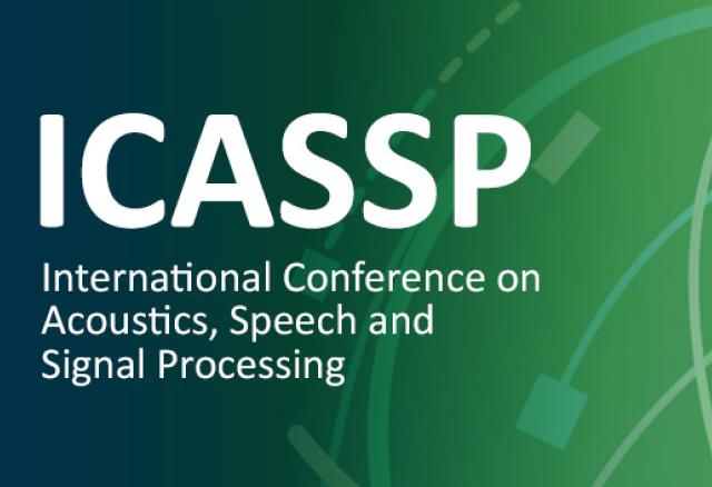 ICASSP - International Conference on Acoustics, Speech and Signal Processing