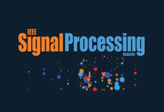 IEEE Signal Processing Magazine Special Issue