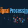 IEEE Signal Processing Magazine Special Issue